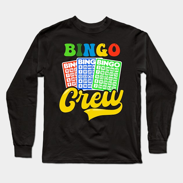 Bingo Queen Shirt | Bingo Crew Partner Outfit Long Sleeve T-Shirt by Gawkclothing